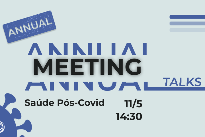 “Saúde Pós-Covid” em debate no Annual Meeting Talks