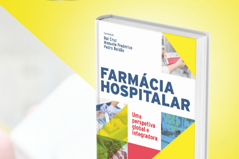 Lançamento do livro: “Farmácia Hospitalar – Uma perspetiva global e integrada”